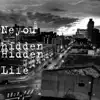 Neyou hidden - Hidden Life - Single