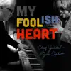 Chaz Jankel & Bryan Corbett - My Foolish Heart - Single