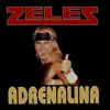 Zeles - Adrenalina - EP