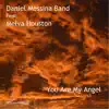 Daniel Messina Band - You Are My Angel (feat. Melva Houston & Regina Buechner) - Single