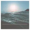 Vermont - Begin Again - Single