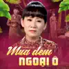 Phương Dung - Mưa Đêm Ngoại Ô