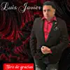 Luis javier - tiro de gracia - Single