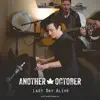 Another October - Last Day Alive (feat. Krease & John Brown) - Single