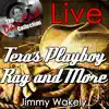 Jimmy Wakely - Texas Playboy Rag and More (Live) [The Dave Cash Collection]