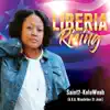 Saint2-Koluweah - Liberia Rising