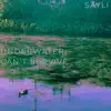 Sayli - Underwater, Can't Survive