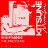 NIGHTMØDE - The Pressure - Single