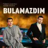 Faruk Sabancı & Norm Ender - Bulamazdım - Single