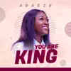 Adaeze - You Are King - Single