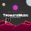 TromatizMusic - Mon Univers, Vol. 1 (Instrumental)