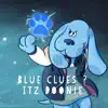 Itz Doonie - Blue Clues - Single