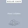 Meditation Music, Relax Easy & Meditation and Relaxation - Piano Lullabies