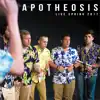 Apotheosis - Live Spring