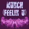 3 Dope Brothas - Munch (Feelin U) (Originally Performed by Ice Spice) [Instrumental] - Single