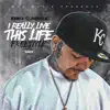 Big $ Mike - I Really Live This Life (FreeStyle) - Single