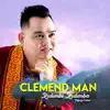 Clemend Man - Kedembi Kedemba