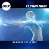 DCX - Flying High (Handsup Style Mix) - Single