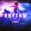 Fraw - Rhythm - Single