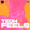 Teoh - Feels - Single