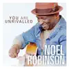 Noel Robinson - You Are Unrivalled - Single