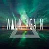 Walk Again - Outra Direção (feat. Sandrox) - Single