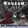 Fenxzi & Wednesday - Ransom (feat. Tommy Strate & RED KEEF) - Single