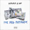 Gerard Lil Vert - The Big Payback - Single