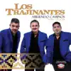 Los Trajinantes - Abriendo Caminos... Desde Córdoba