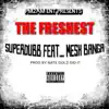 Superdubb - The Freshest (feat. Mesh Banga) - Single