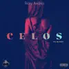 Ricky Andres, LUMAC Te Produce & House Army Music - Celos - Single