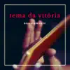 Nonatomusic - Tema da Vitória - Single