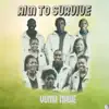 AIM TO SURVIVE - Vuma Nawe (Radio Edit)