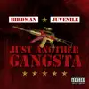 Birdman & Juvenile - Just Another Gangsta