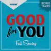 Good for You - Full Serving (2013)