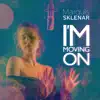 Marquis Sklenar - I'm Moving On - Single