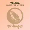 Taliwa - Music for My Sun