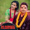 Samjhana Lamichhane Magar & Pashupati Sharma - Ba Aamako Palako Bihe - EP