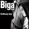 Biga*Ranx - Ordinary Day - Single