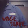 Zack Primrose - Wage Slave (feat. Anthony Anderson) - Single