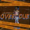 Yolobeenlit - Overdue - EP