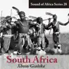 Various Artists - Sound of Africa Series 28: South Arica (Xhosa/Gcaleka)