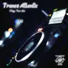 Trance Atlantic - Play for Me - Single