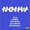 Feel Different. - N.O.H.W. (N****s Out Here Workin') - EP