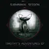 Subminimal Session - Timothy's Adventures EP