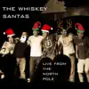 The Whiskey Santas - Live from the North Pole - EP