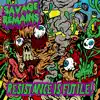 Savage Remains - Resistance Is Futile!