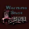 DJ G1 - Warning Shot