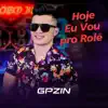 Gpzin - Hoje Eu Vou pro Rolê (Cover) - Single