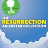 Seeds Family Worship - The Resurrection - An Easter Collection